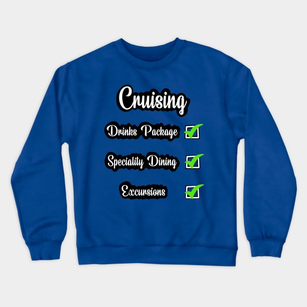 Cruise checklist fun design Crewneck Sweatshirt by Cruisevacation